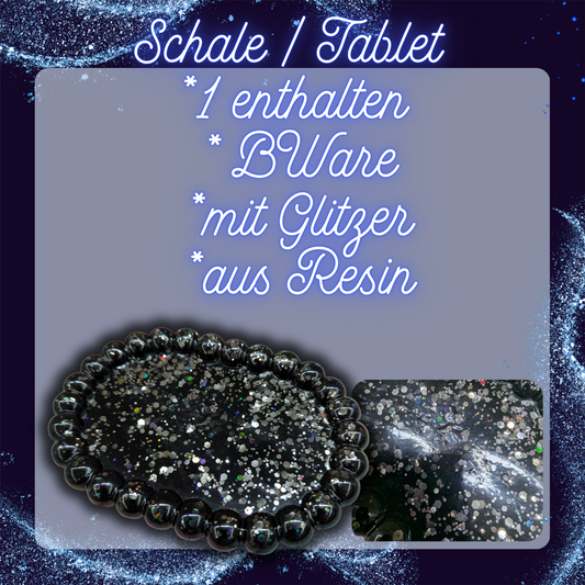Schale/ Tablet B- Ware